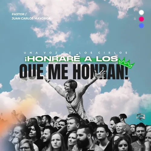 ¡HONRARÉ A LOS QUE ME HONRAN!