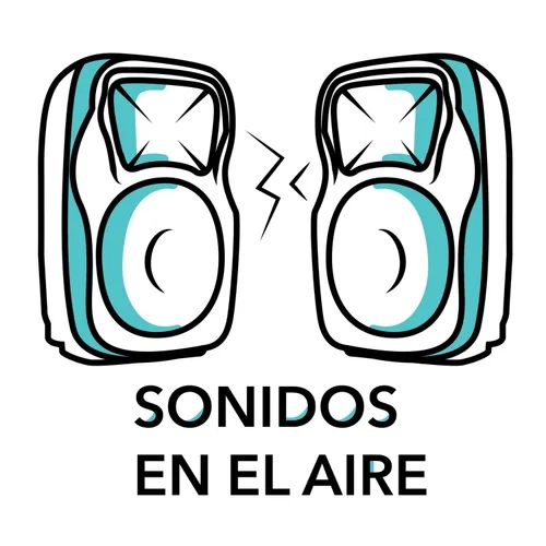 Sonidos en el Aire Ep. 8