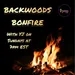 Backwoods Bonfire 1-15-2023