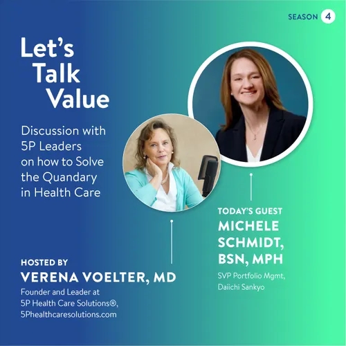 LetsTalkValue: Collaborative Drug Development in discussion with Michele Schmidt, BSN, MPH