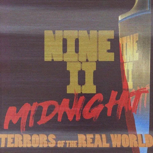 BONUS: Nine II Midnight: Terrors of the Real World