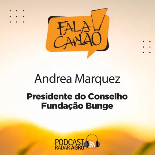 Presidente do Conselho da Fundação Bunge no Fala Carlão | FC