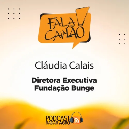 Diretora Executiva da Fundação Bunge no Fala Carlão | FC