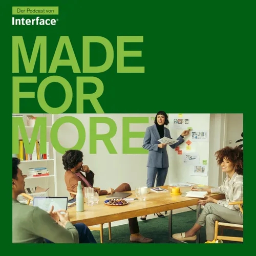 Made for More - der Podcast von Interface