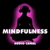 Mindfulness Audio Canal
