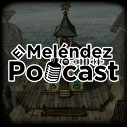 El Meléndez Podcast