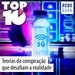 Top 10 - Teorias da conspiração que desafiam a realidade