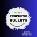 Prophetic Bullets