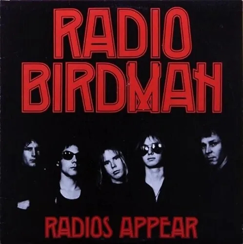 Paranóia Bipolar, Clássicos do Punk #34 - Radio Birdman - Radios Appear [1977]