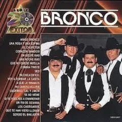 BRONCO - EXITOS