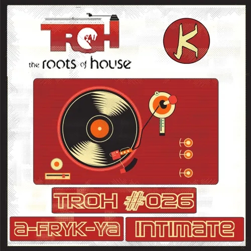 TROH 026 by A FRYK YA (Intimate Venue's Session)