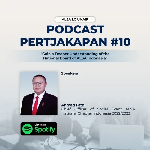 Podcast #Pertjakapan Eps. 10: Gain a Deeper Understanding of the National Board of ALSA Indonesia