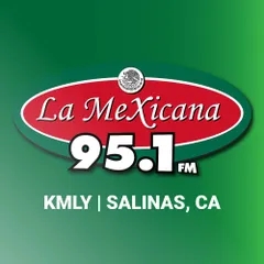 La Mexicana 95.1 FM - KMLY Salinas