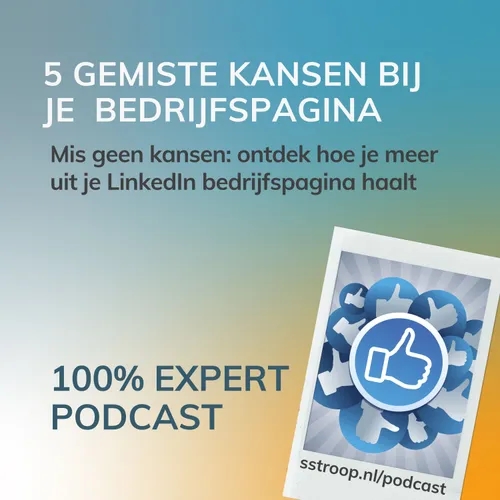 Mis geen kansen met je LinkedIn bedrijfspagina: praktische tips