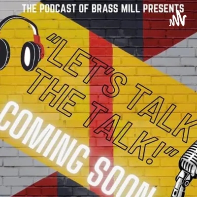 Let's Talk The Talk Ep. 17 