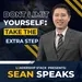 Don't Limit Yourself: Take That Extra Step  | Sean Speaks