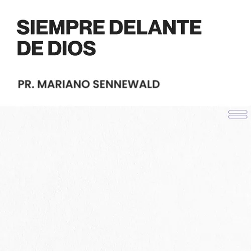 Siempre delante de Dios - Pr. Mariano Sennewald