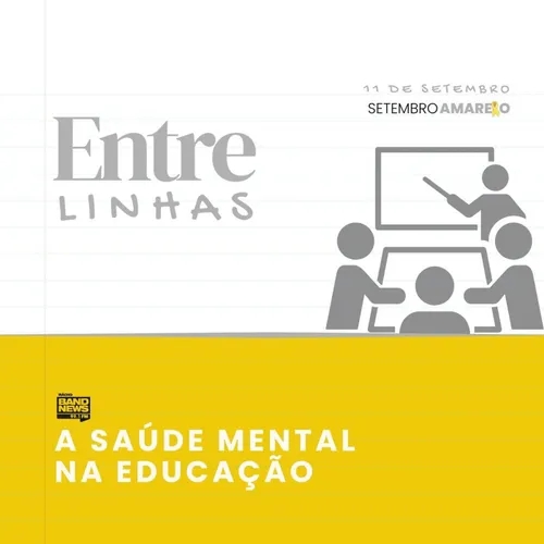 Entre Linhas - A saúde mental na Educação