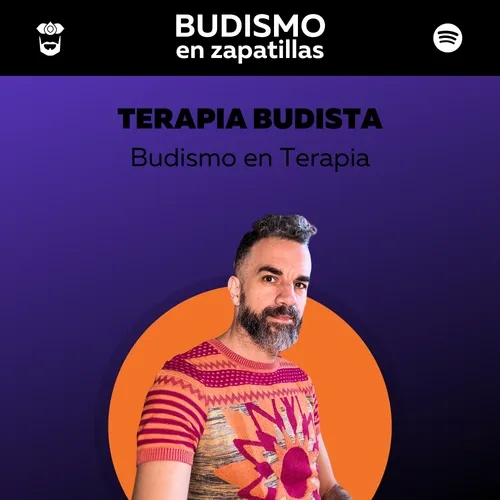 238: TERAPIA BUDISTA - Budismo en terapia