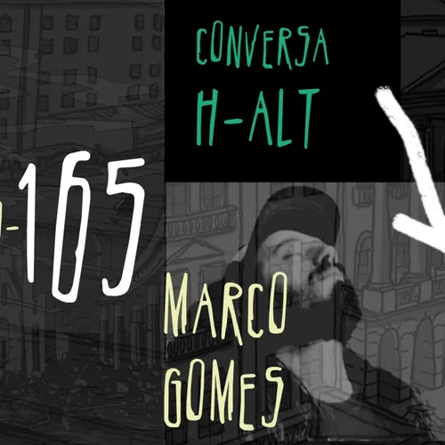 Conversa H-alt - Marco Gomes