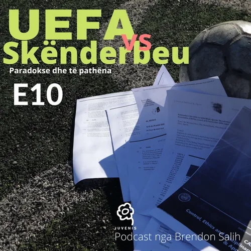 Raporti i UEFA-s mbi dënimin 10-vjeçar (pjesa e parë)