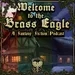 Friends of the Homestead: Welcome to the Brass Eagle