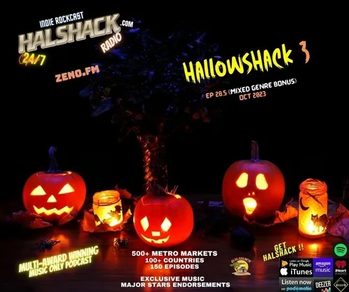 Episode 135: Halshack ep 28.5 (HALLOWSHACK 3) holiday theme special- Oct 31, 2023 (podcast release) Find Halshack on ZENO.FM first! All new material on the radio!