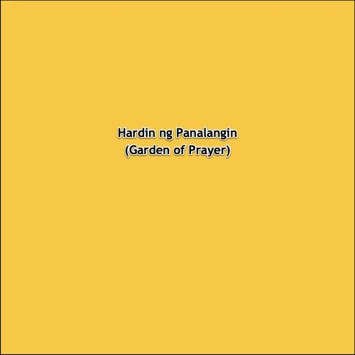 Hardin ng Panalangin (Garden of Prayer) 2022-05-24 22:00