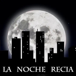 La Noche Recia