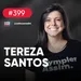 Como a experiência do cliente se converte em vendas, com Tereza Santos | Café com ADM 399