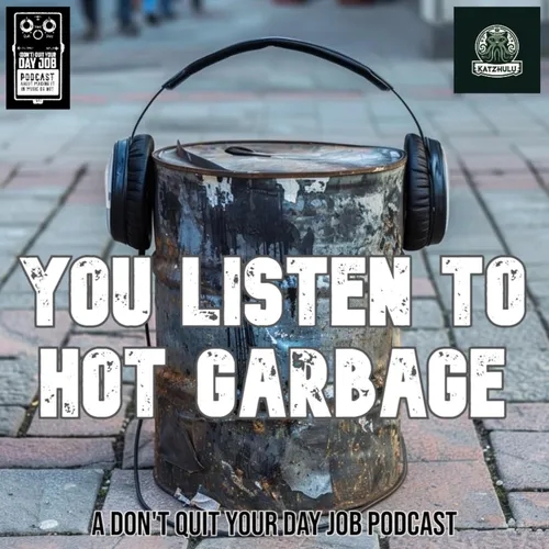 You Listen To Hot Garbage 004: Defending The Goo Goo Dolls with Mike Jacobs (On The Cinder)