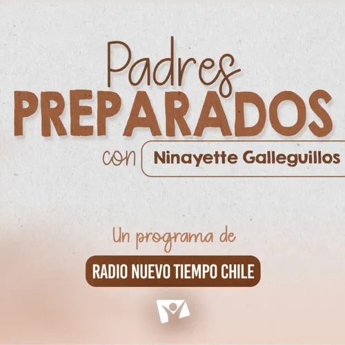 ¿CÓMO IDENTIFICAR EL LENGUAJE DE AMOR DE MI HIJO? - Padres Preparados - Radio Nuevo Tiempo Chile