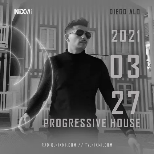 2021-03-27 - DIEGO ALO - DEEP PROGRESSIVE HOUSE (004 NIXRECORDS)