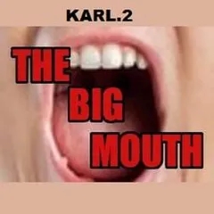 KARL.2 The Big Mouth