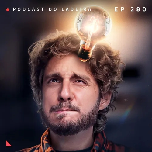 Ep. 280 - Que ideia genial