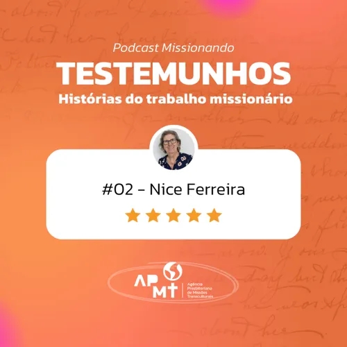 #02 - Testemunhos - Nice Ferreira