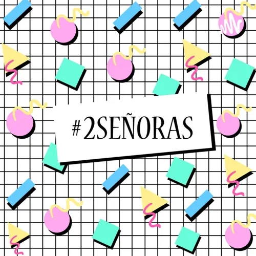 #2Señoras