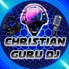 CHRISTIAN GURU DJ