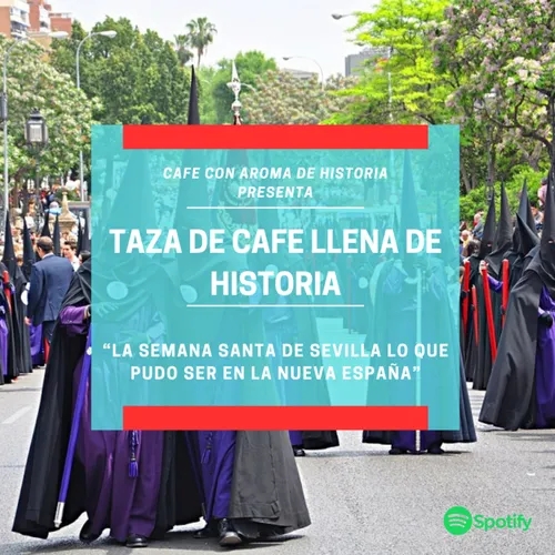 “La semana santa de Sevilla lo que pudo ser en la Nueva España”