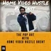 The Pop Out with Home Video Hustle Brent