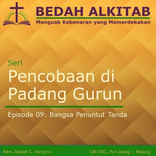 Seri Pencobaan di Padang Gurun 09 - Bangsa Penuntut Tanda