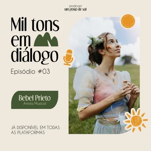 Mil Tons em Diálogo - Episódio #02 Bebel Prieto