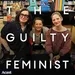403. Guilty Feminist Book Club: Scaffolding and The Inseparables with Jessica Fostekew and Lauren Elkin