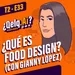 T. 02 Ep. 33| #QueEsLaQueAi - ¿Qué es el FOOD DESIGN? con Gianny López