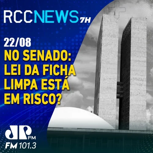 Lei da ficha limpa está em risco com projeto na CCJ no Senado