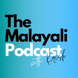 The Malayali Podcast 