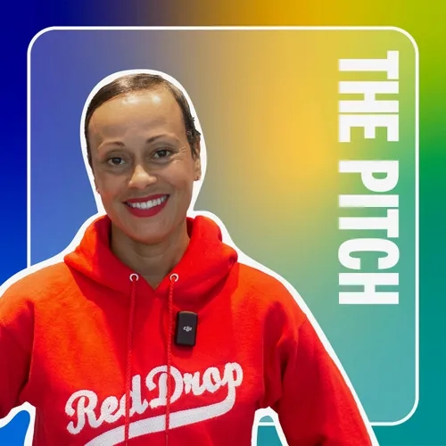 #129 RedDrop: Pitching the Big Vision