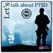 Let's Talk about PTSD 