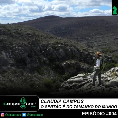 #vAPODN: Claudia Campos: O sertão é do tamanho do mundo