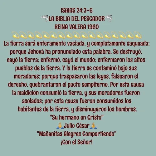 "RFLEXION" 🙏DIOS TODO LO QUE HABLA LO CUMPLE ISAIAS 24: 3-6🙏                ✋ JULIO FLOREZ✋